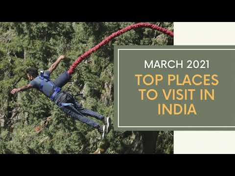 March 2021 | Top 20 Must-Visit Holiday Destinations in India you cannot afford to miss! March 2021 | Top 20 Must-Visit Holiday Destinations in India you cannot afford to miss!